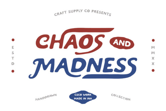Chaos and Madness: A Font for the Bold and the Creative