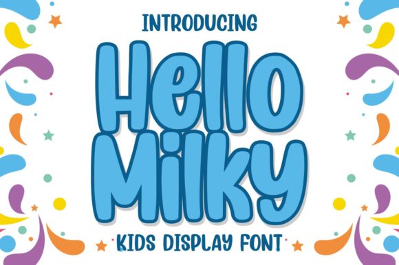 Hello Milky: A Versatile Display Font for Creative Design