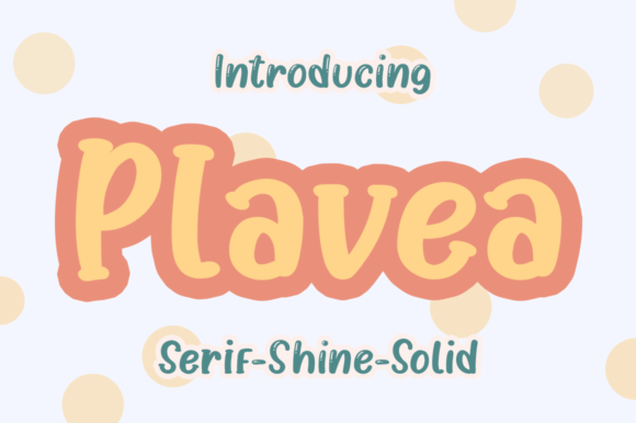 Plavea: A Strategic Font for Creative and Practical Expression
