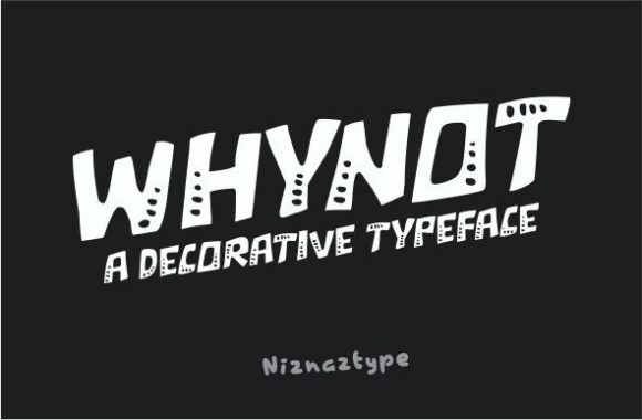 Whynot: A Unique and Friendly Decorative Font for Creative Expression